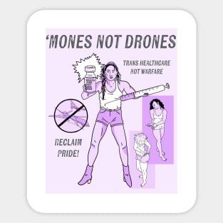 'Mones Not Drones Sticker